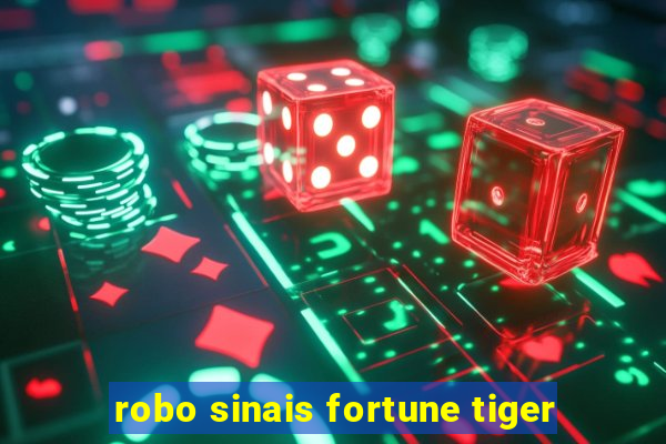 robo sinais fortune tiger